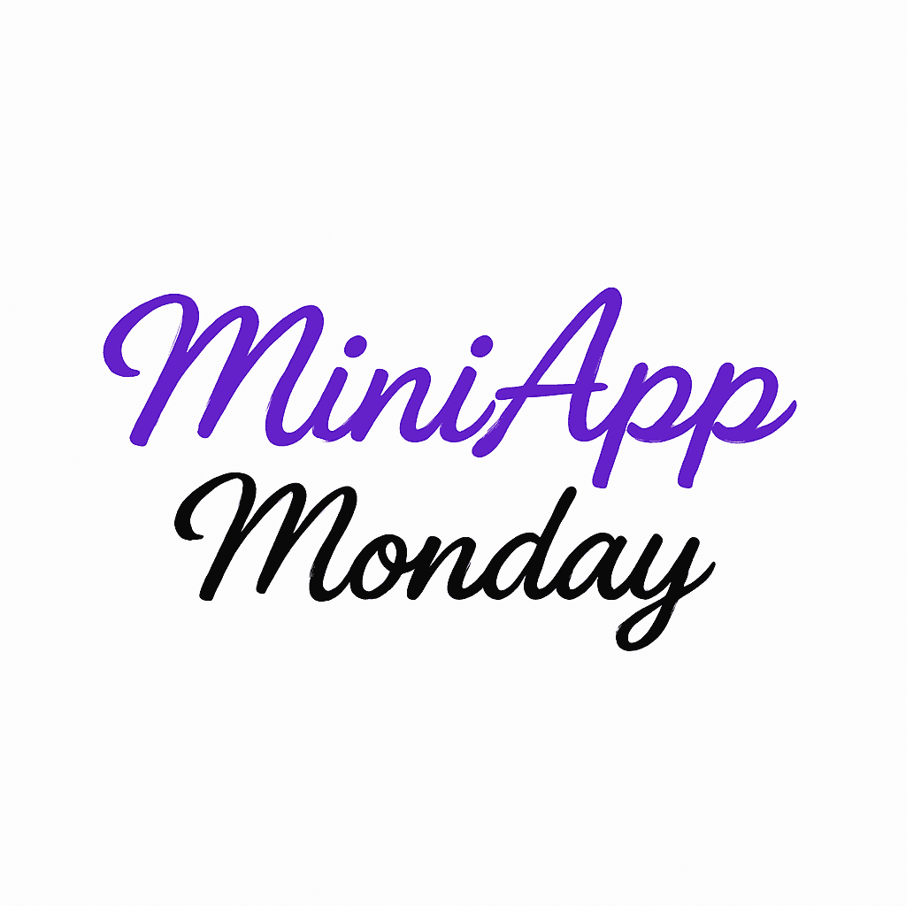Miniapp Monday